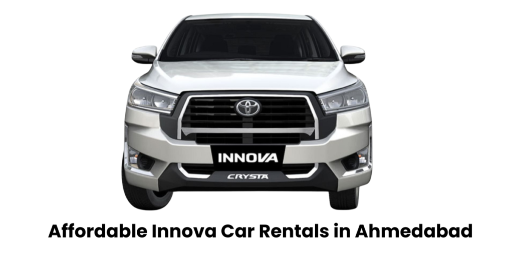 Affordable Innova Car Rentals in Ahmedabad